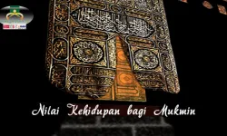 Nilai Kehidupan bagi Mukmin