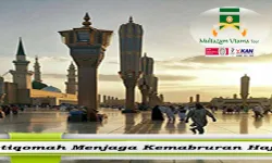 Istiqomah Menjaga Kemabruran Haji