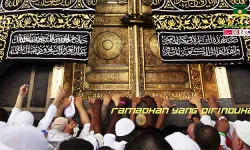 Ramadhan yang Dirindukan