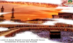 Adabadab di dalam Masjid termasuk Masjidil Haramberdasarkan Al Quran dan SunnahBagian 2