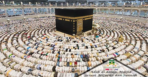 Adabadab di dalam Masjid termasuk Masjidil Haram berdasarkan Al Quran dan SunnahBagian 1