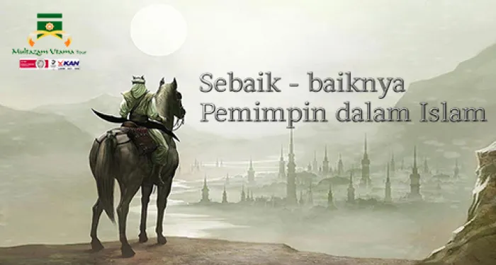 Sebaik-baiknya Pemimpin dalam Islam